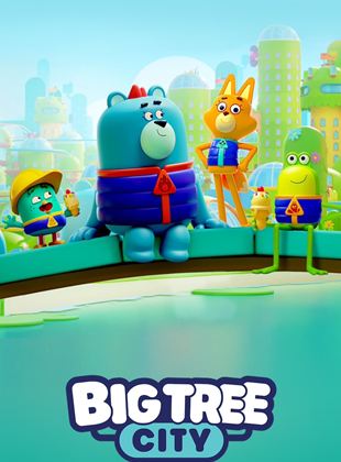 Big Tree City Saison 1 en streaming