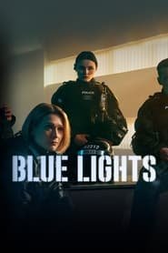 Blue Lights Saison 1 en streaming