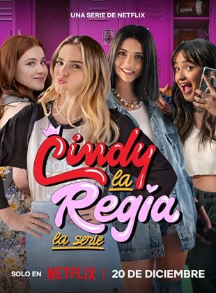 Cindy la Regia : Les années lycée Saison 1 en streaming