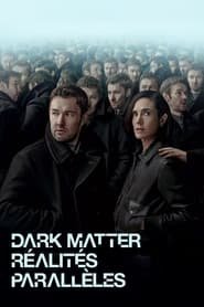 Dark Matter Saison 1 en streaming