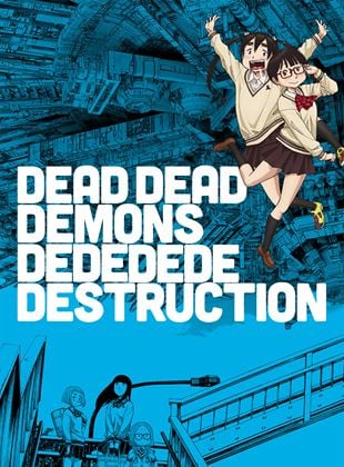 Dead Dead Demons Dededede Destruction Saison 1 en streaming