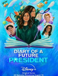 Diary of a Future President Saison 2 en streaming