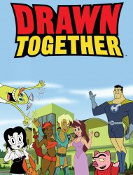Drawn Together Saison 1 en streaming
