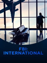 Suivez la série FBI: International en streaming en VF et en VOSTFR Saison 1 en streaming