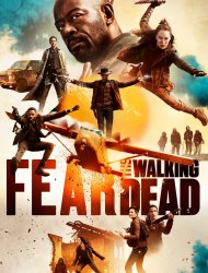 Fear The Walking Dead Saison 5 en streaming