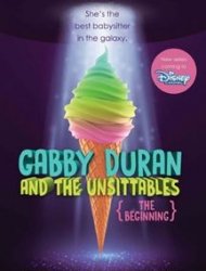 Gabby Duran, baby-sitter d'extraterrestres Saison 1 en streaming