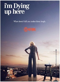 I'm Dying Up Here Saison 2 en streaming