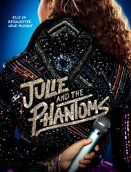 Julie and the Phantoms Saison 1 en streaming