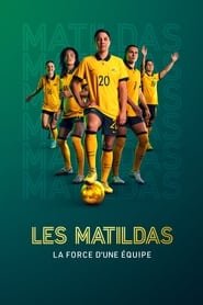 Les Matildas : la force d'une équipe Saison 1 en streaming