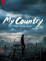 My Country: The New Age Saison 1 en streaming