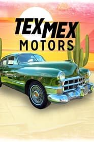 Tex Mex Motors Saison 1 en streaming