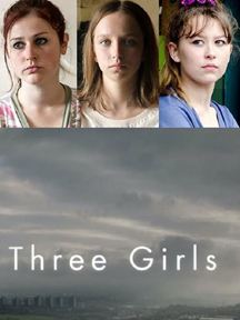Three Girls Saison 1 en streaming