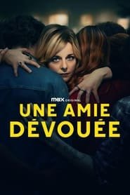 Une amie dévouée Saison 1 en streaming