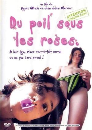 Du poil sous les roses