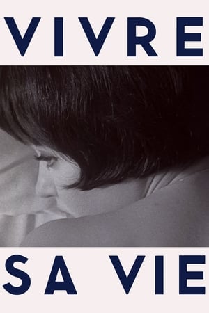 Vivre sa vie: film en douze tableaux